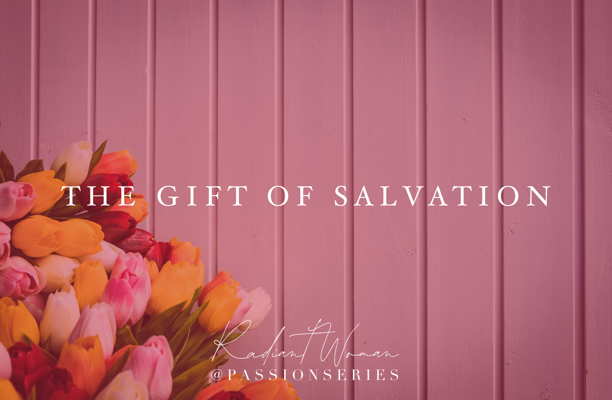 The gift of salvation