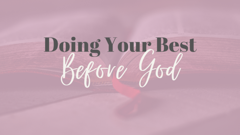 Doing Your Best Before God