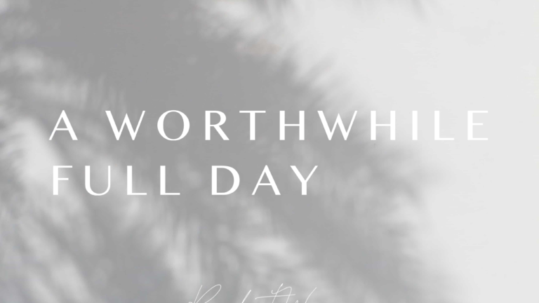 A Worthwhile Full Day