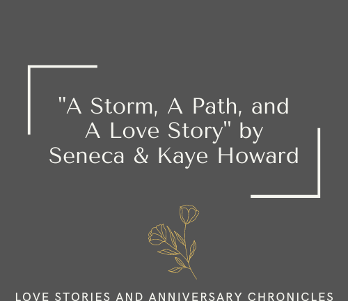 A Storm, A Path, and A Love Story