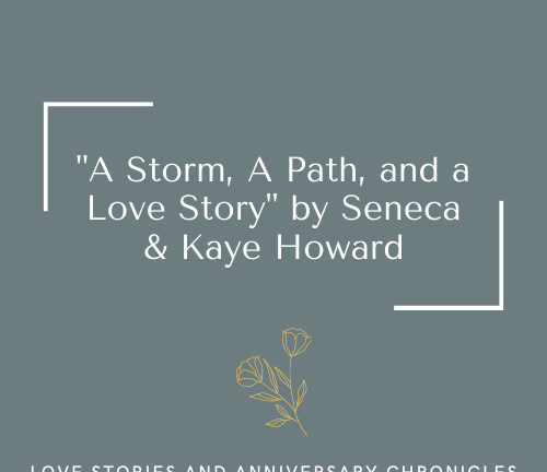 A Storm, A Path, and A Love Story