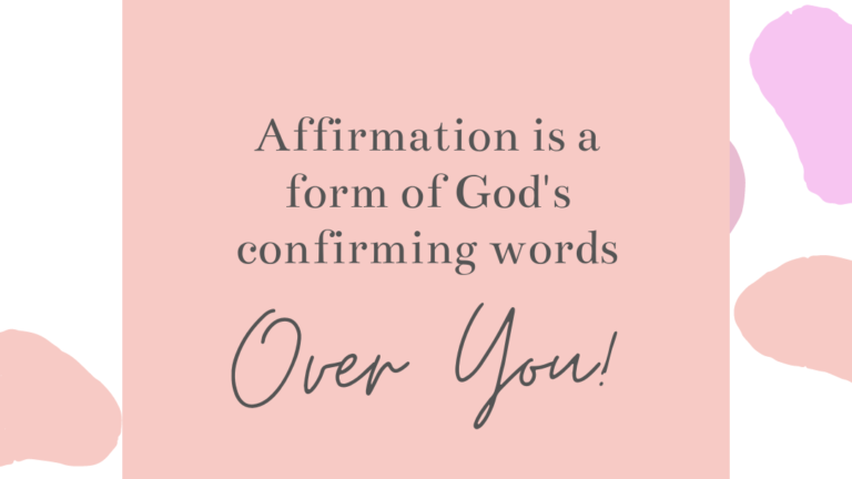 Walking in Affirmation and Believing Who God Has Called You