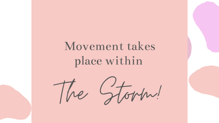 Movement Takes Place Within the Storm